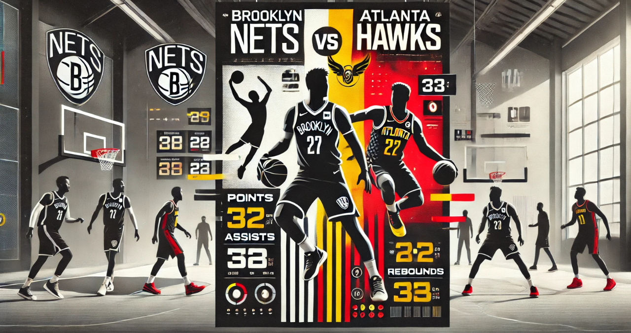 brooklyn nets vs atlanta hawks match player stats